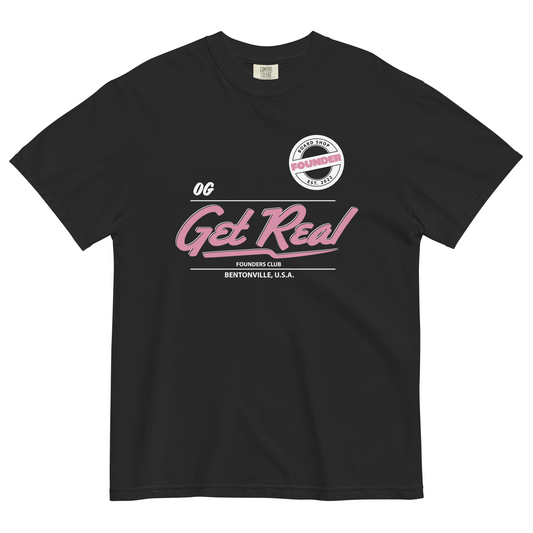 Get Real Founders Tee