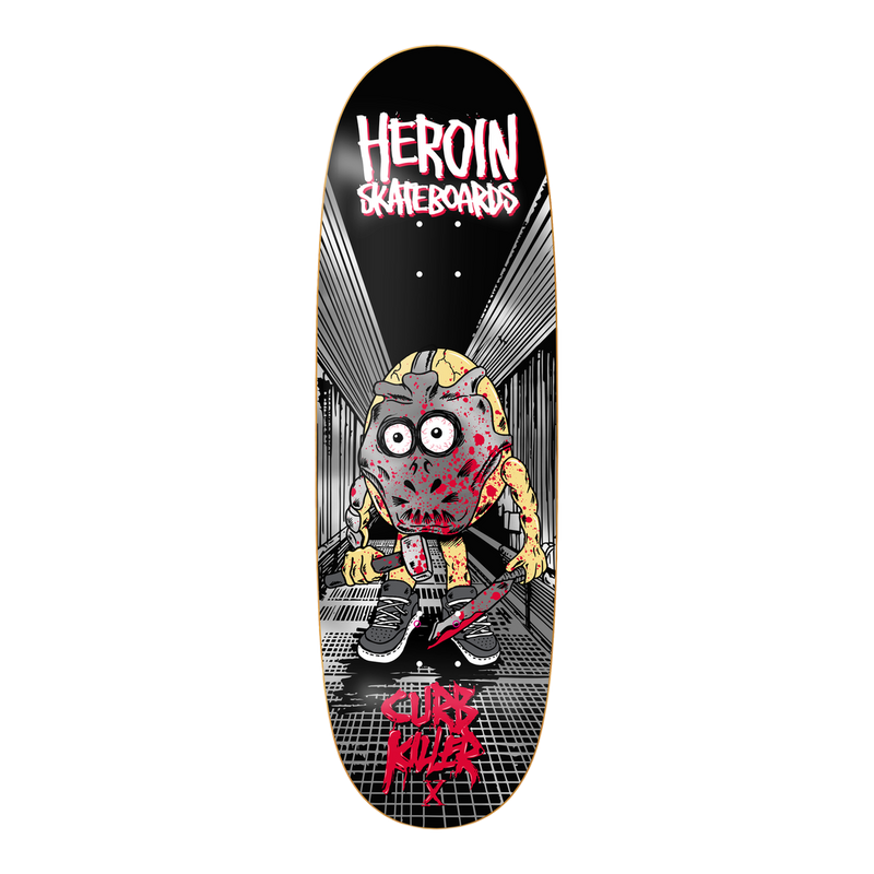 Heroin Curb Killer X Deck 10.0